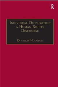 Individual Duty Within a Human Rights Discourse