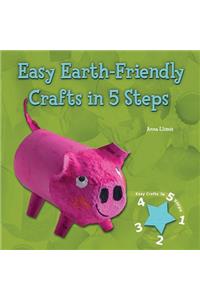 Easy Earth-Friendly Crafts in 5 Steps