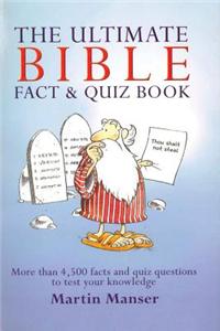 The Ultimate Bible Fact & Quiz Book