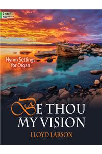 Be Thou My Vision