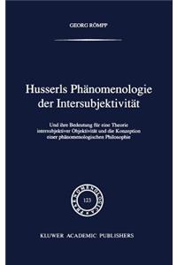 Husserls Phänomenologie Der Intersubjektivität