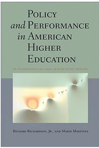 Policy and Performance in American Higher Education