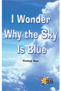 I Wonder Why the Sky Is Blue