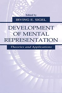 Development of Mental Representation: Theories and Applications