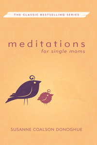 Meditations for Single Moms (Revised)