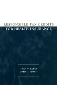 Responsible Tax Credits for Health Insurance