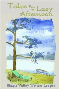 Tales For A Lazy Afternoon