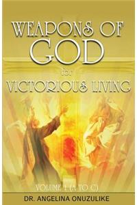 Weapons of God for Victorious Living