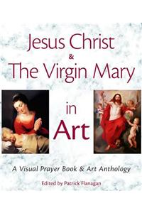 Jesus Christ & the Virgin Mary in Art