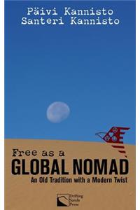 Free as a Global Nomad: An Old Tradition with a Modern Twist