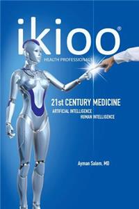 Ikioo(r) 21st Century Medicine