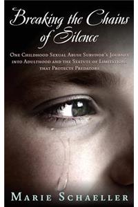 Breaking the Chains of Silence