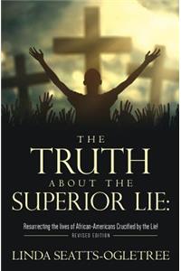 The Truth about the Superior Lie