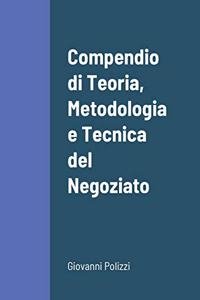 Compendio di Teoria, Metodologia e Tecnica del Negoziato