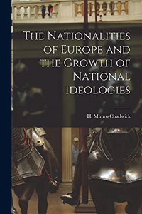 Nationalities of Europe and the Growth of National Ideologies