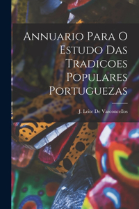 Annuario Para O Estudo Das Tradicoes Populares Portuguezas