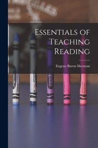 Essentials of Teaching Reading