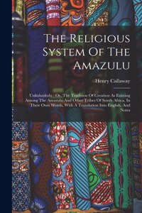 The Religious System Of The Amazulu