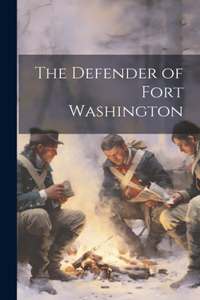 Defender of Fort Washington