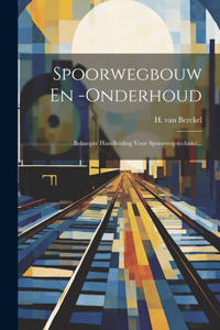 Spoorwegbouw En -onderhoud