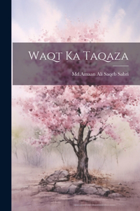 Waqt Ka Taqaza