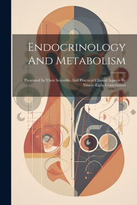Endocrinology And Metabolism