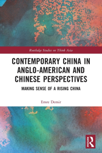 Contemporary China in Anglo-American and Chinese Perspectives