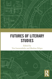 Futures of Literary Studies