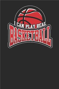 I Can Play Real Basketball