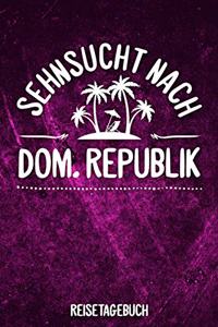 Sehnsucht nach Dom. Republik Reisetagebuch