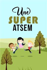Une Super Atsem