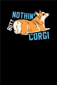 Nothin' Butt Corgi