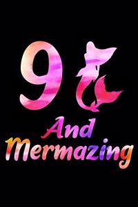 9 And Mermazing