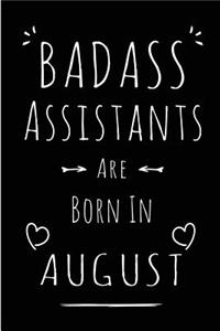 Badass Assistants Are Born In August