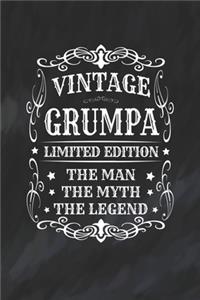 Vintage Grumpa Limited Edition The Man Myth The Legend