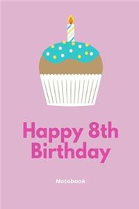 Happy 8th Birthday Notebook