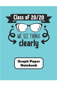 Class Of 20/20 We See Things Clearly Graph Paper Notebook