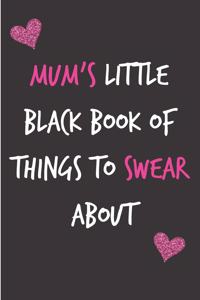 Mum's Little Black Book of Things to Swear about