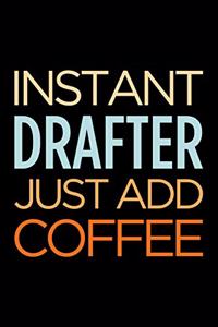 Instant Drafter Just Add Coffee