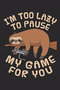 I'm Too Lazy To Pause My Game For You