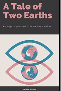 Tale Of Two Earths