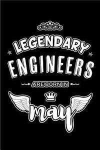 Legendary Engineers are born in May