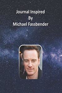 Journal Inspired by Michael Fassbender
