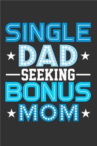 Single Dad Seeking Bonus Mom