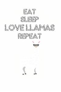 Eat Sleep Love Llamas Repeat