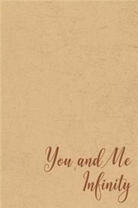 You and Me Infinity