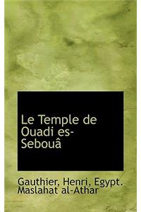 Le Temple de Ouadi Es-Seboua