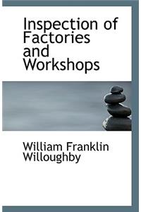 Inspection of Factories and Workshops