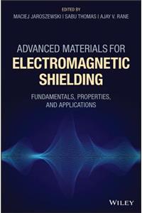 Advanced Materials for Electromagnetic Shielding