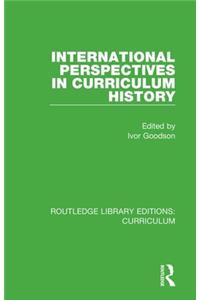 International Perspectives in Curriculum History